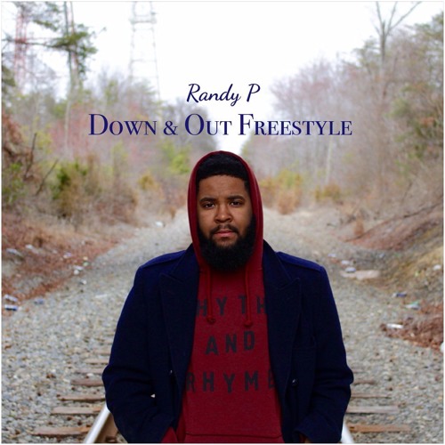 Randy P – Down And Out Freestyle