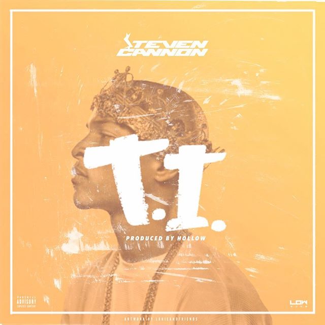 $teven Cannon – “T.I.” Prod By Hollow | @_StevenCannon