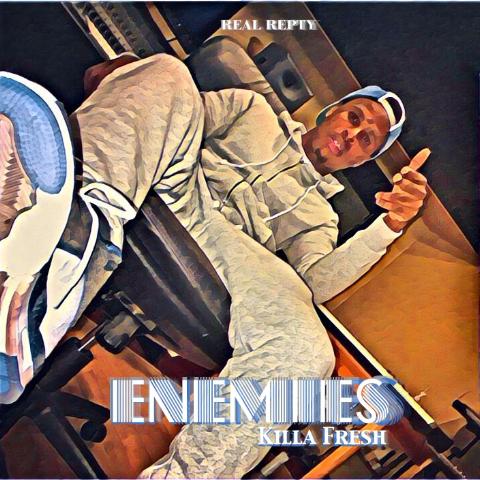 Killa Fresh – Enemies