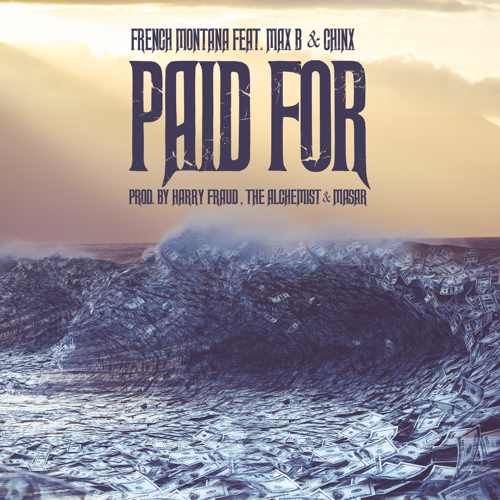 French Montana, Max B & Chinx connect on “Paid For” – @BottomFeederMus @FrenchMontana