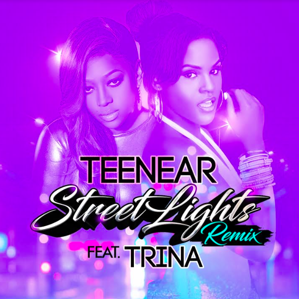 New Music: Teenear feat. Trina “Streetlights” Remix