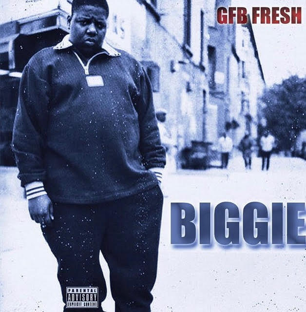 GFB Fresh – Biggie