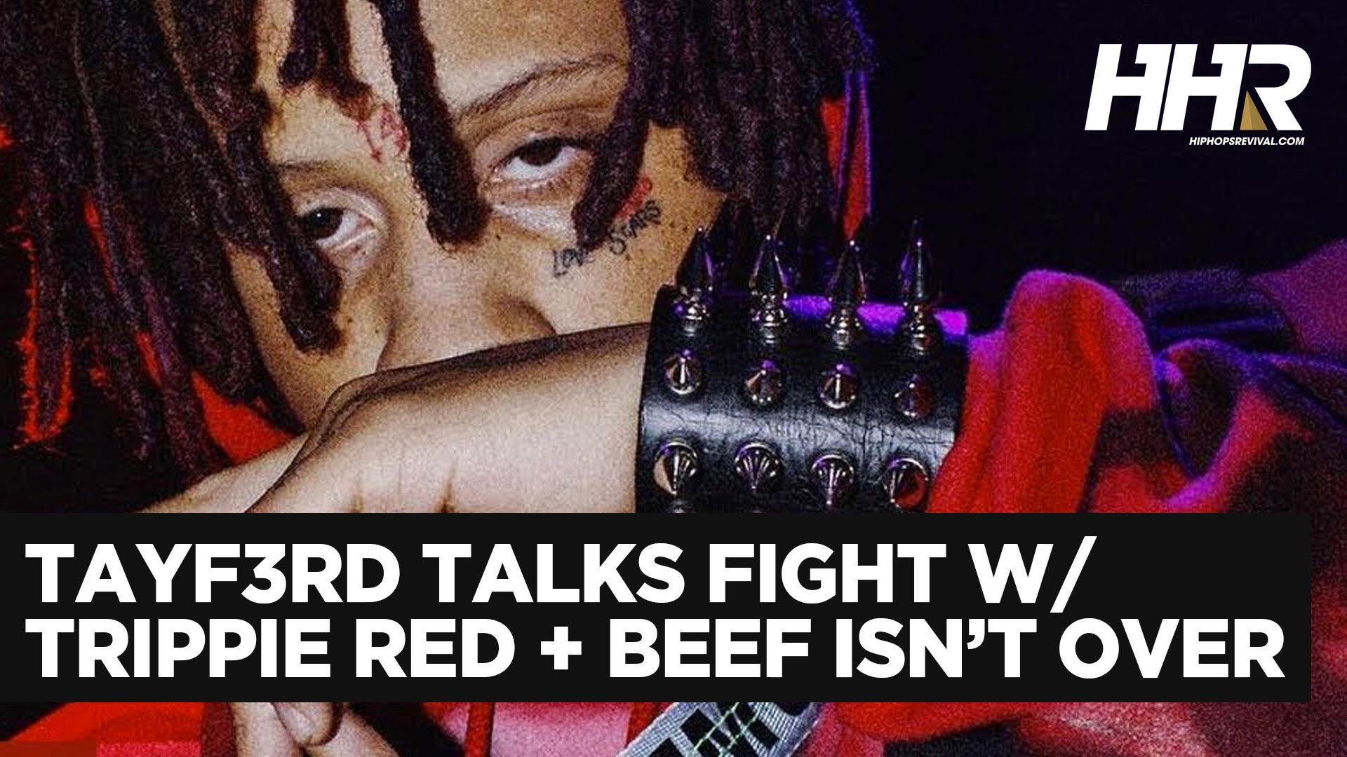 TayF3rd Details Fight With Trippie Redd | @trippieredd @TAYF3RD @hiphopsrevival