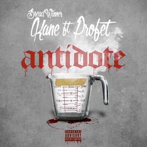 NEW MUSIC: BREADWINNER KANE FT. PROFET – “ANTIDOTE” | @BWAKANE @CPROFET